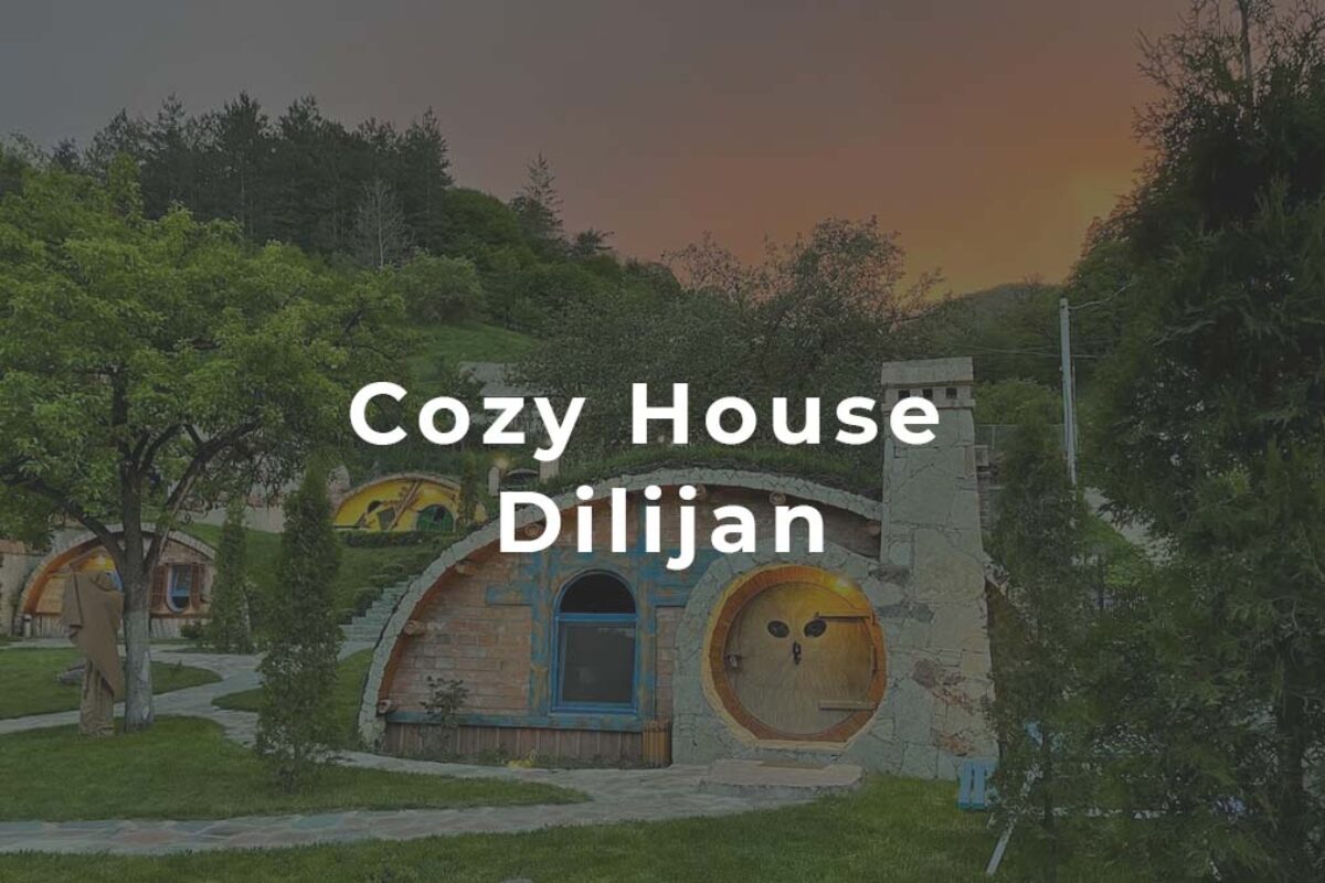 Cozy House Dilijan